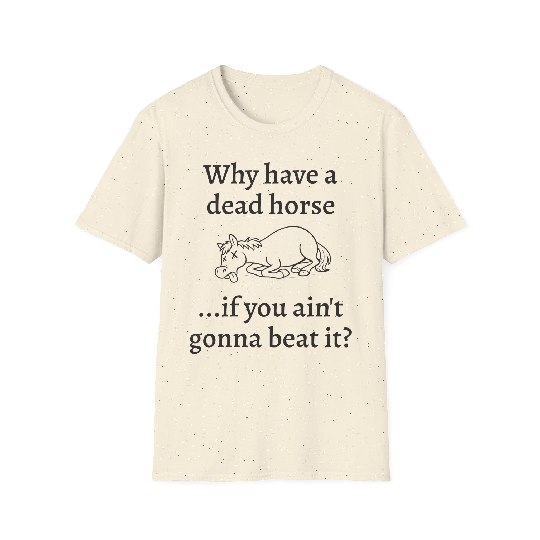 Graphic Tee: Beat Those Dead Horses