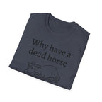 Graphic Tee: Beat Those Dead Horses