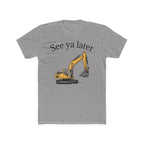 Tee: See ya later, excavator!