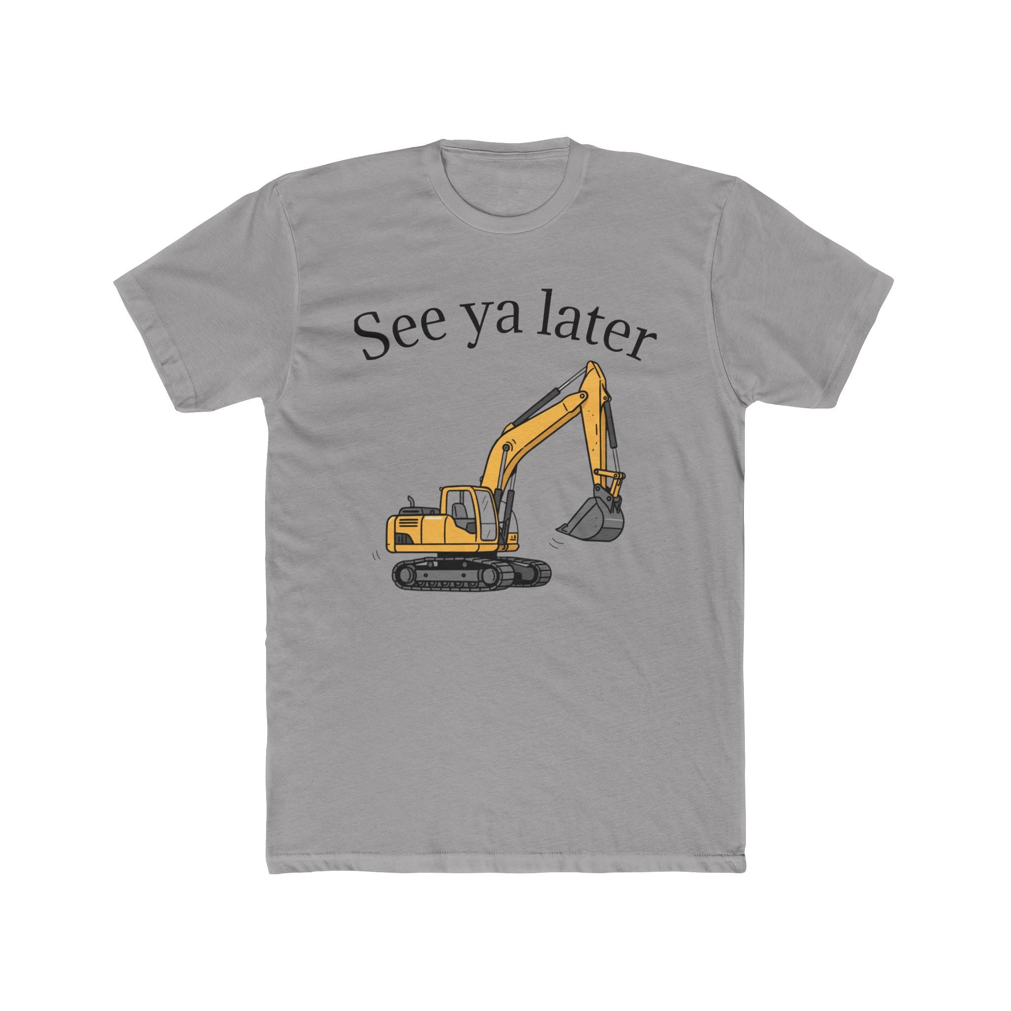 Tee: See ya later, excavator!