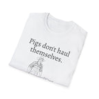 Funny Pig Wheelbarrow Unisex T-Shirt