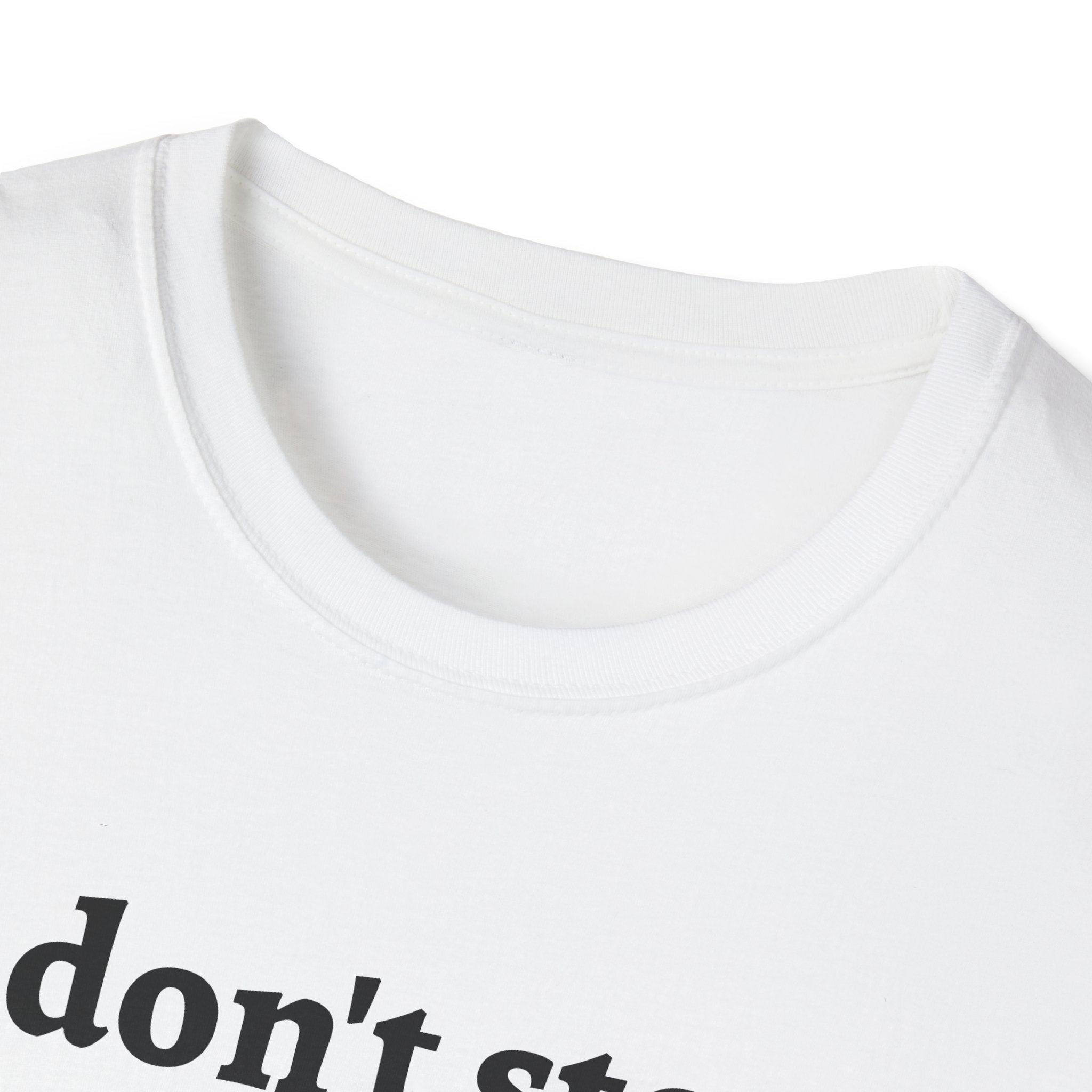 German Shepherd Energy Unisex Softstyle T-Shirt - 'I don't stop' Tee