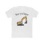 Tee: See ya later, excavator!