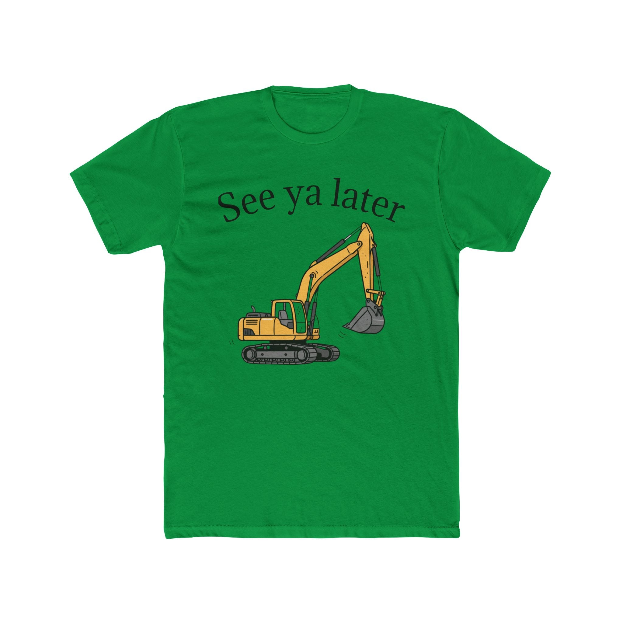 Tee: See ya later, excavator!