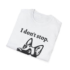 German Shepherd Energy Unisex Softstyle T-Shirt - 'I don't stop' Tee