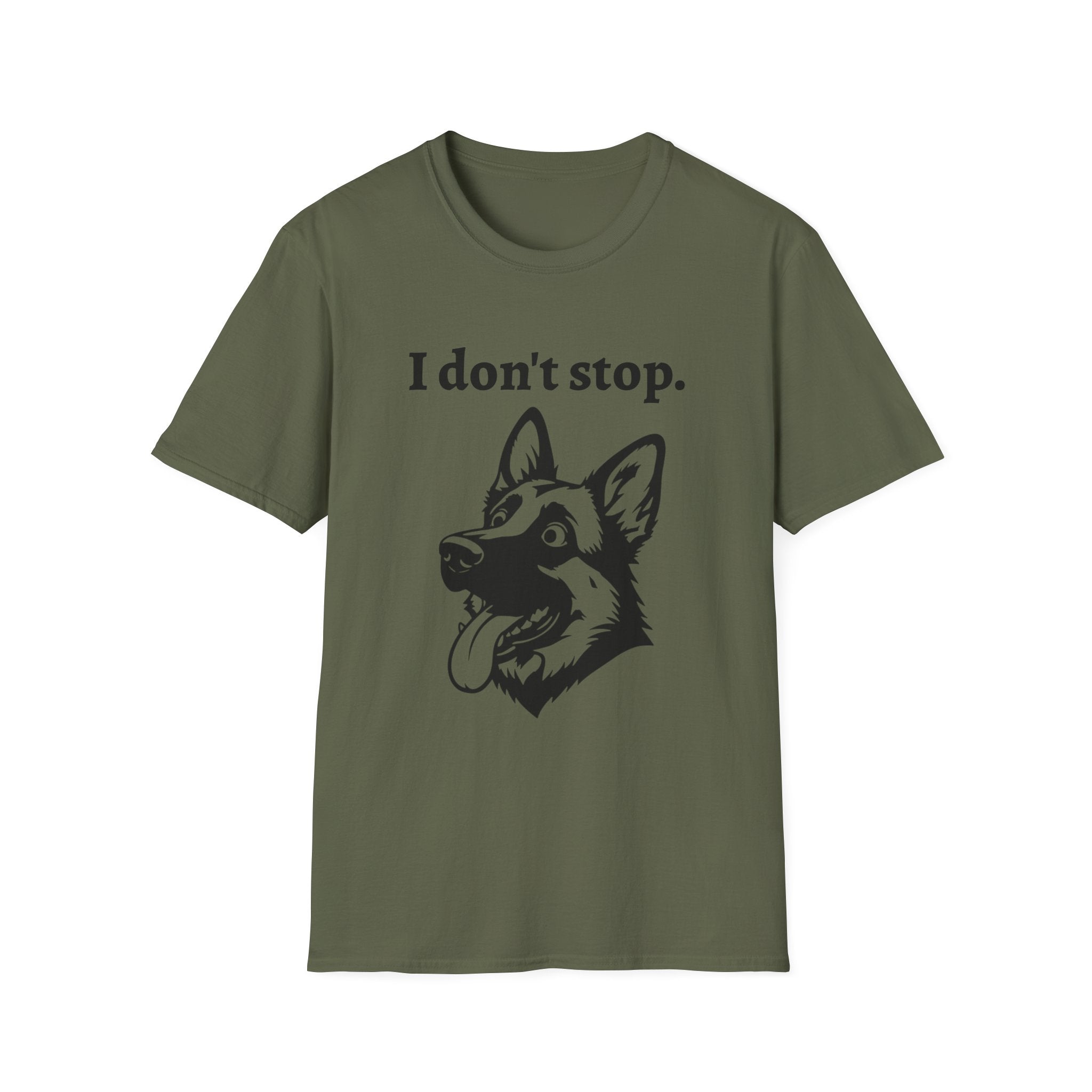 German Shepherd Energy Unisex Softstyle T-Shirt - 'I don't stop' Tee