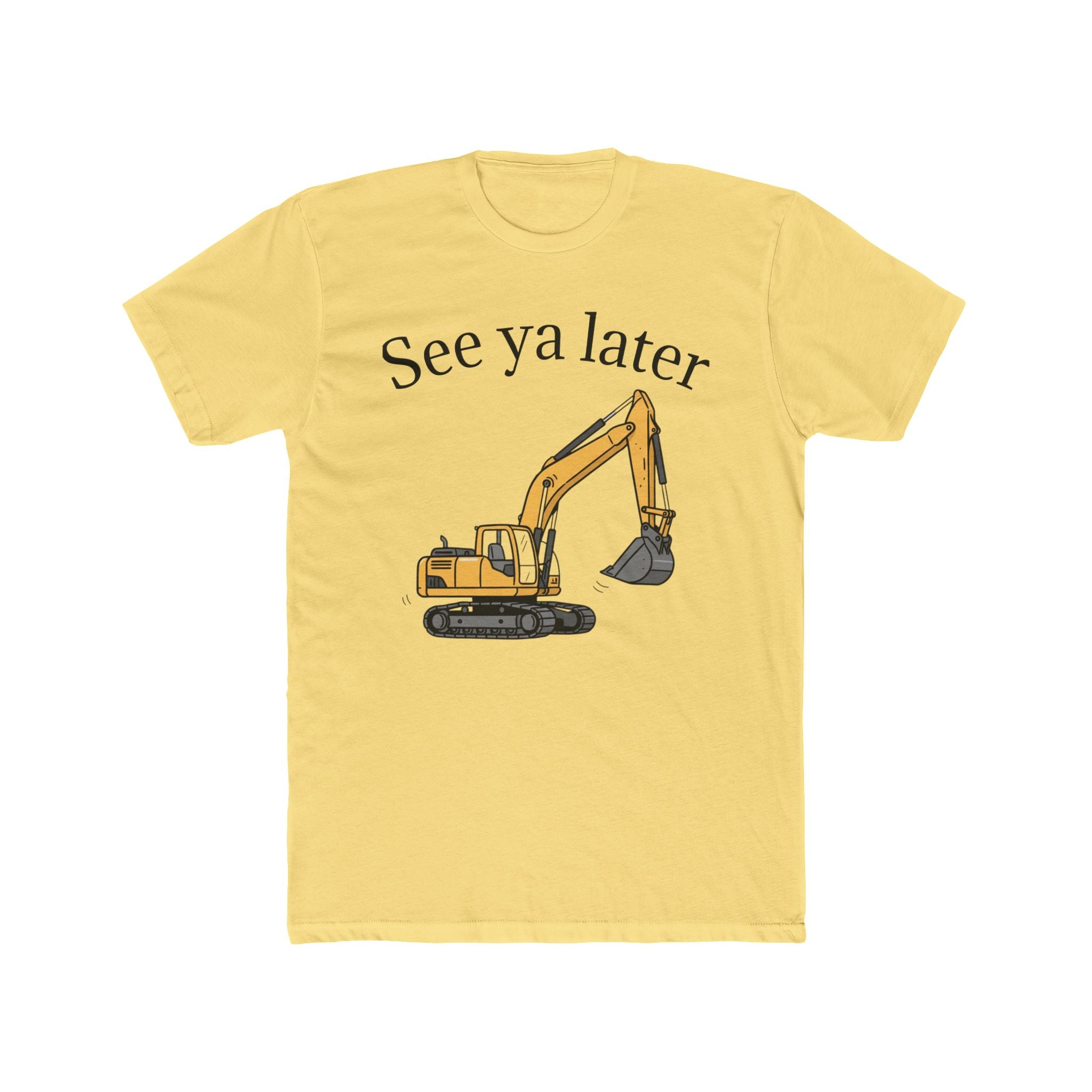 Tee: See ya later, excavator!