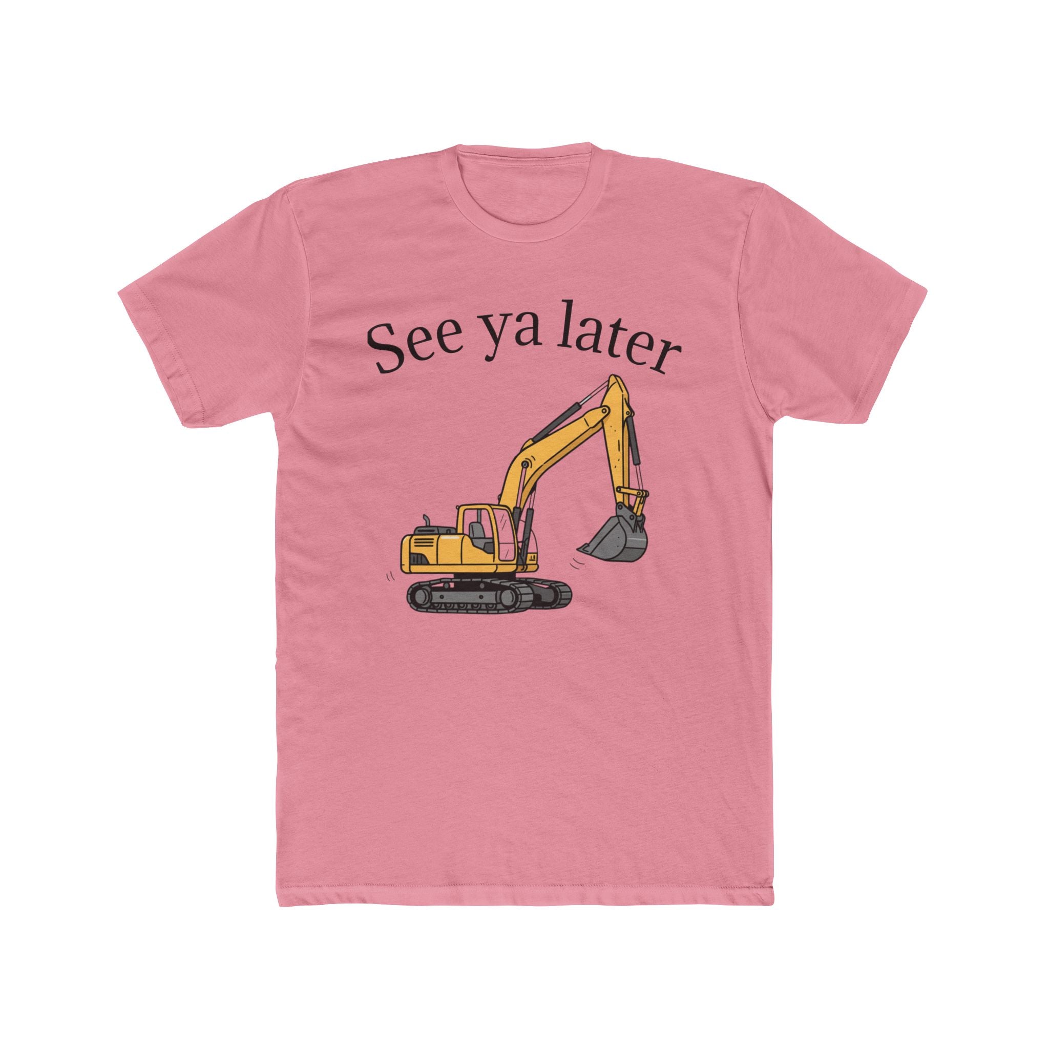 Tee: See ya later, excavator!