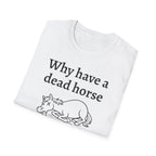 Graphic Tee: Beat Those Dead Horses
