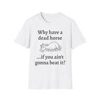 Graphic Tee: Beat Those Dead Horses