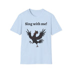Funny Rooster Quote T-Shirt