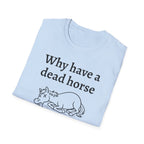 Graphic Tee: Beat Those Dead Horses